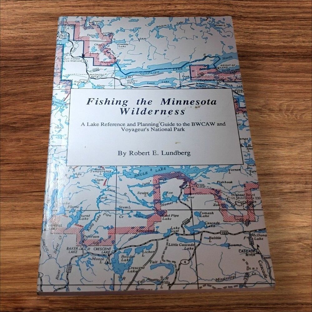 Fishing the Minnesota Wilderness BWCAW by Robert E. Lundberg 1991 PB